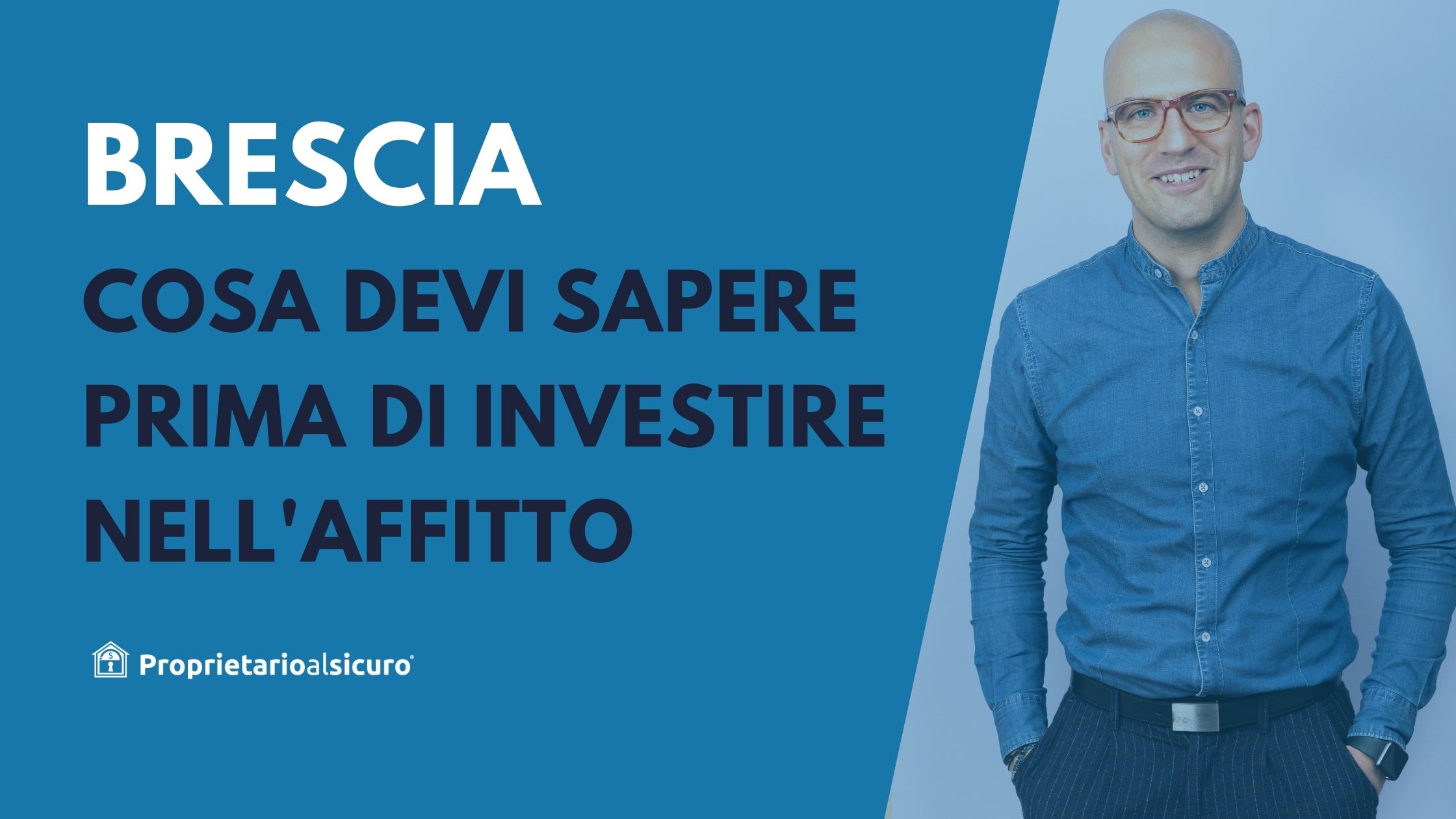 cosa sapere prima di investire a brescia nell'affitto